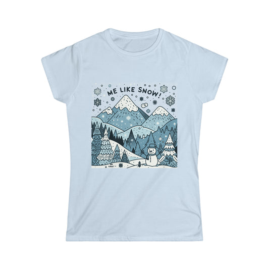 Me Like Snow! - Women's Softstyle Tee - (Snowman #2)