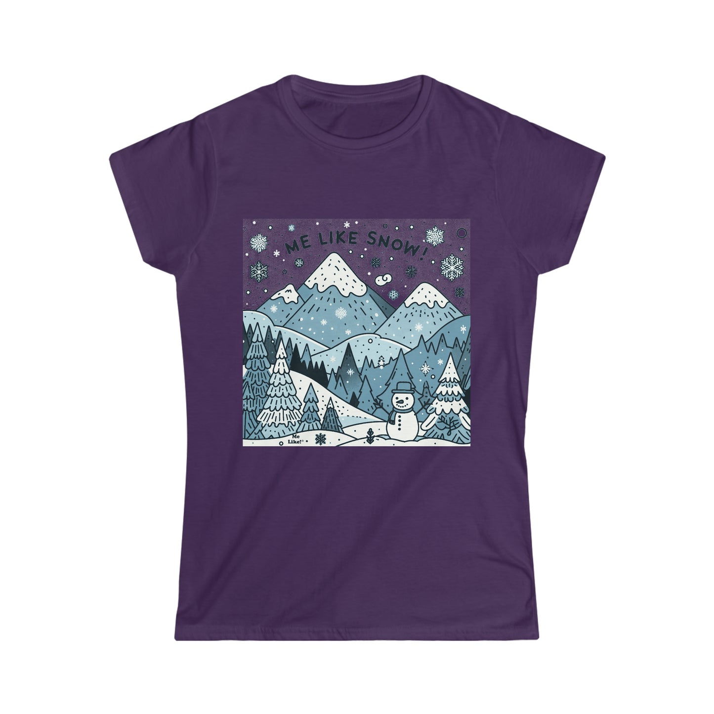 Me Like Snow! - Women's Softstyle Tee - (Snowman #2)