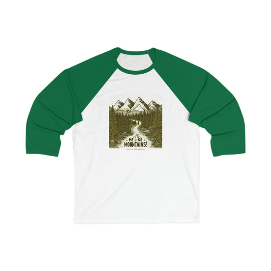 Me Like Mountains! - Unisex 3\4 Sleeve Baseball Tee - (#3)