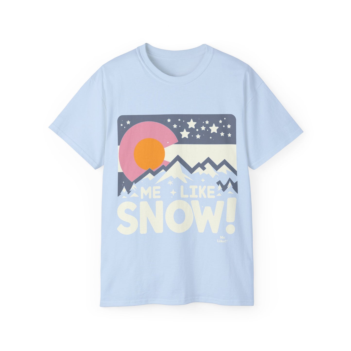 Me Like Snow! - Unisex Ultra Cotton Tee - (Snow Colorado #1)