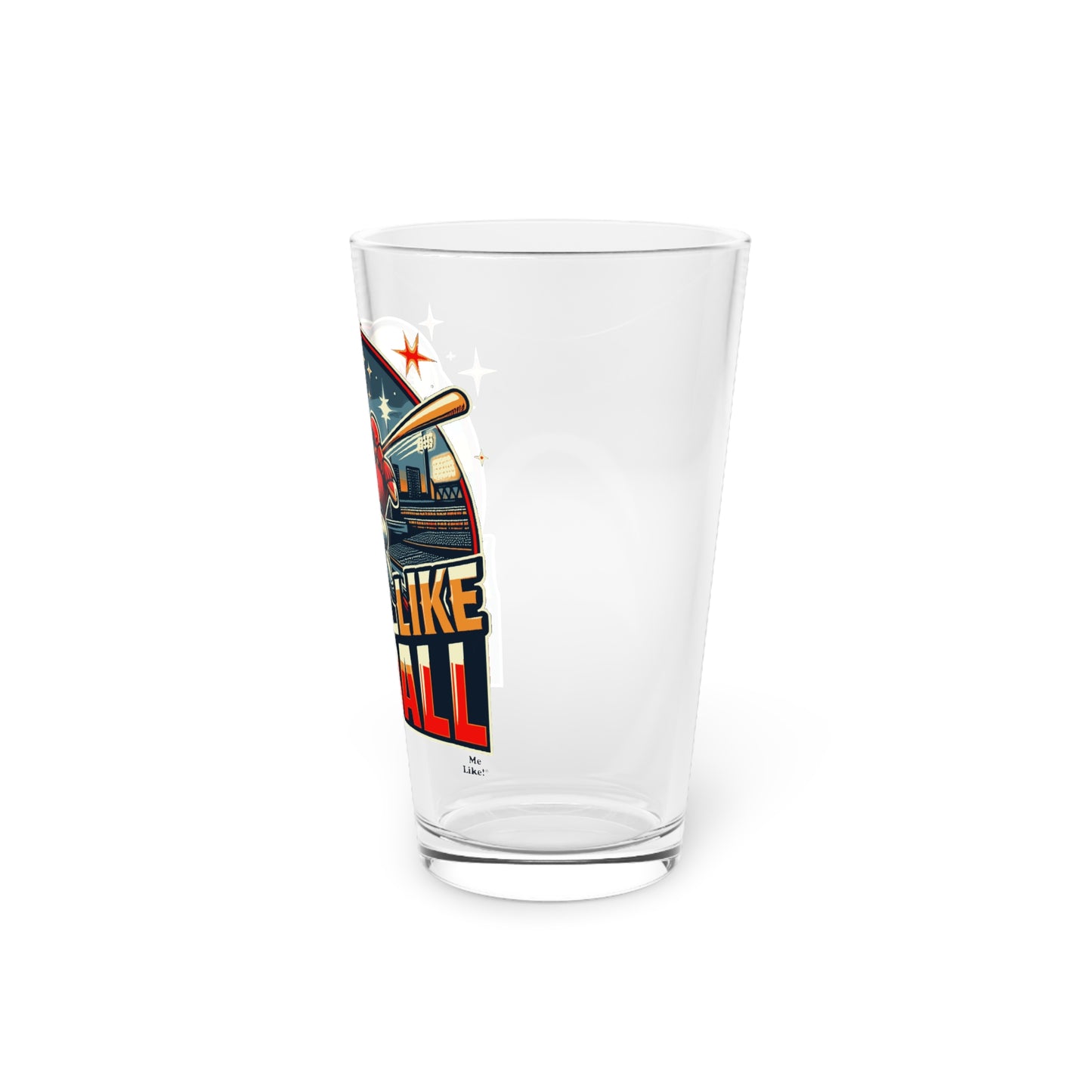 Me Like Baseball! - Pint Glass, 16oz - (Baseball #1)