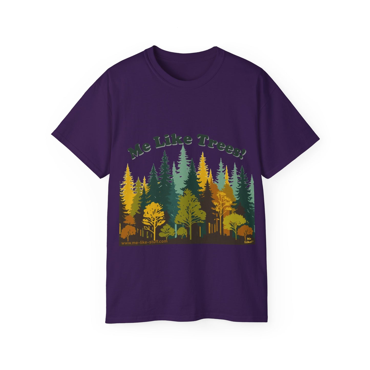 Unisex Ultra Cotton Tee - Me Like Trees! (#2)