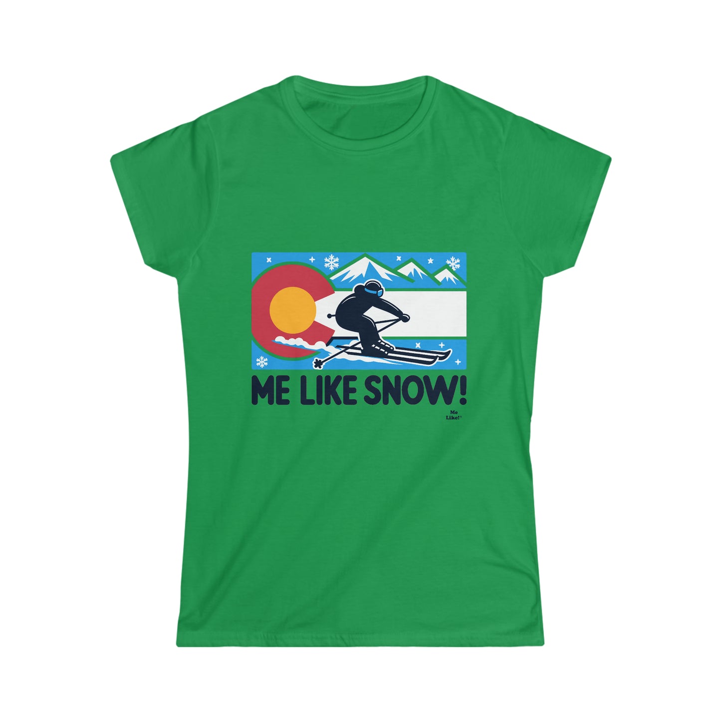 Me Like Snow! - Women's Softstyle Tee - (Colorado #1)