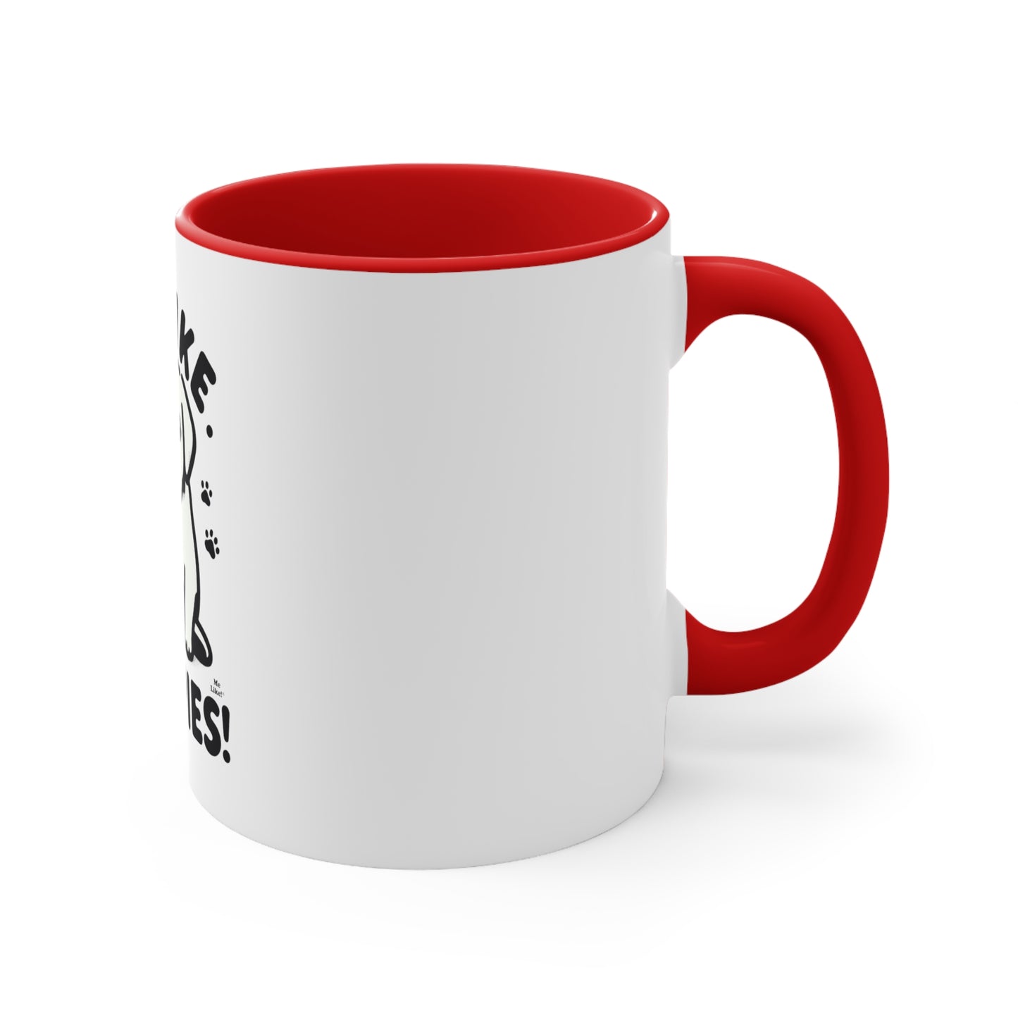 Me Like Puppies! - Accent Coffee Mug, 11oz -  (#3)