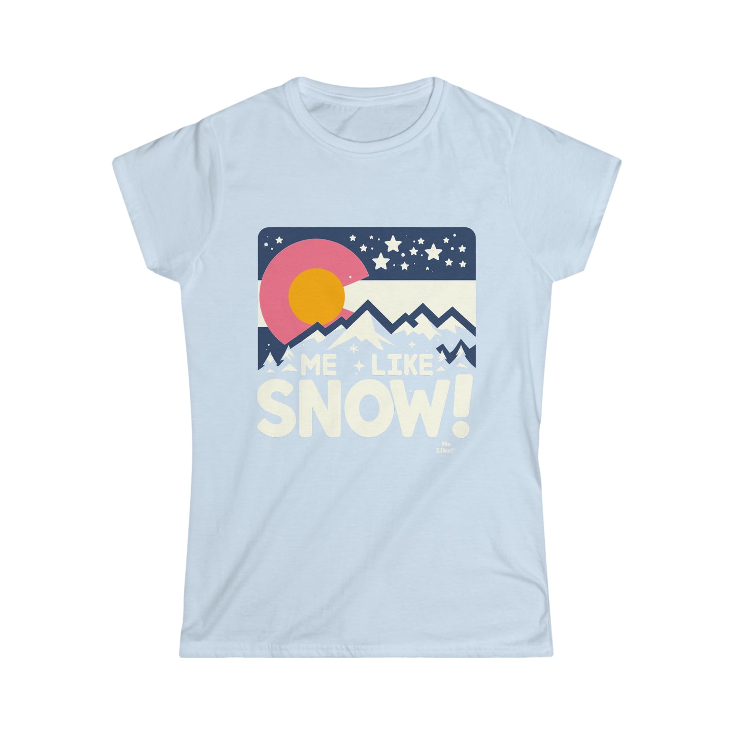 Me Like Snow! - Women's Softstyle Tee - (Snow Colorado #1)