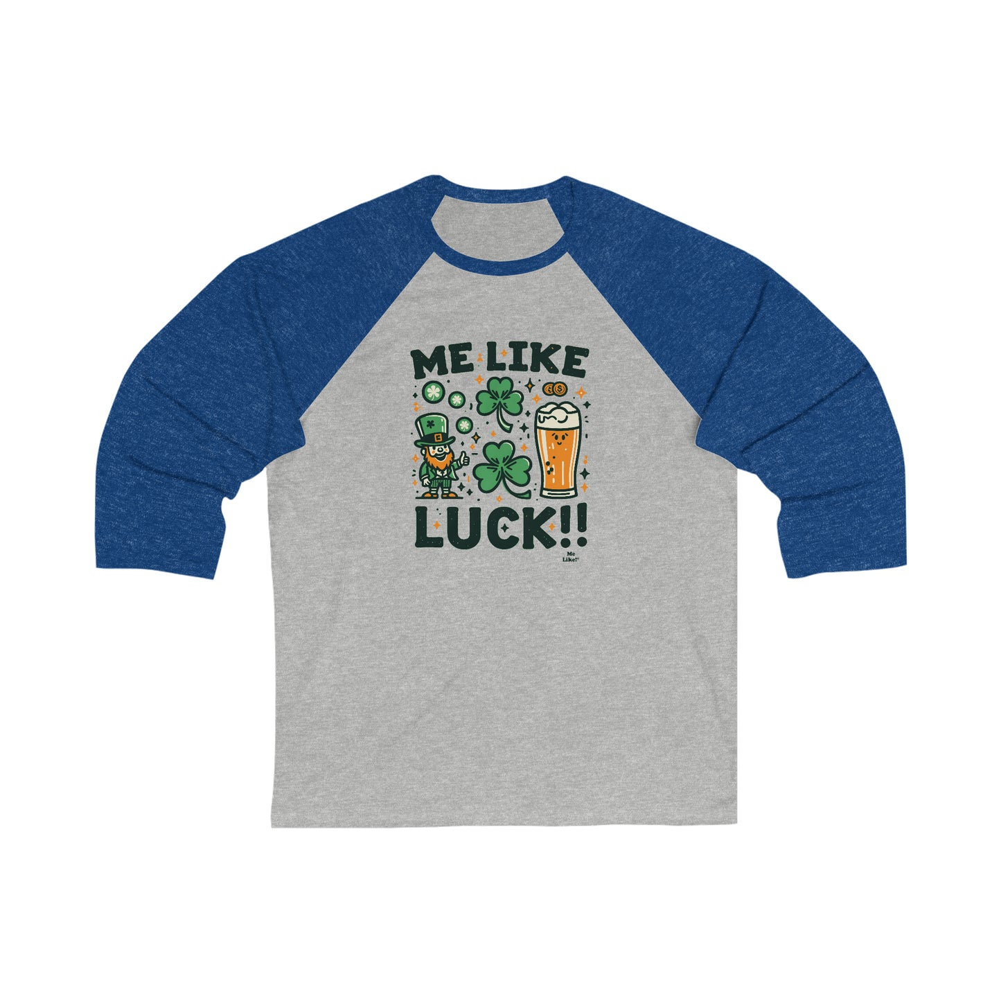 Me Like Luck! - Unisex 3\4 Sleeve Baseball Tee - (St. Patrick's Day #3)