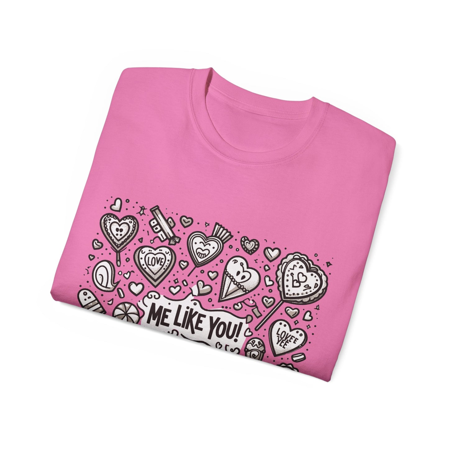 Me Like You! - Unisex Ultra Cotton Tee - (Like You #3)