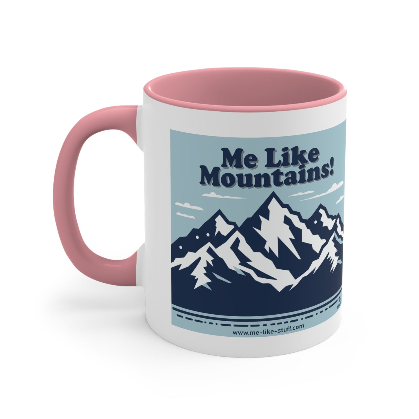 Accent Coffee Mug, 11oz - Me Like Mountains! (#2)