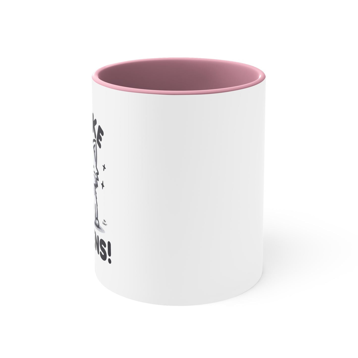 Me Like Kittens! - Accent Coffee Mug, 11oz -  (#1)