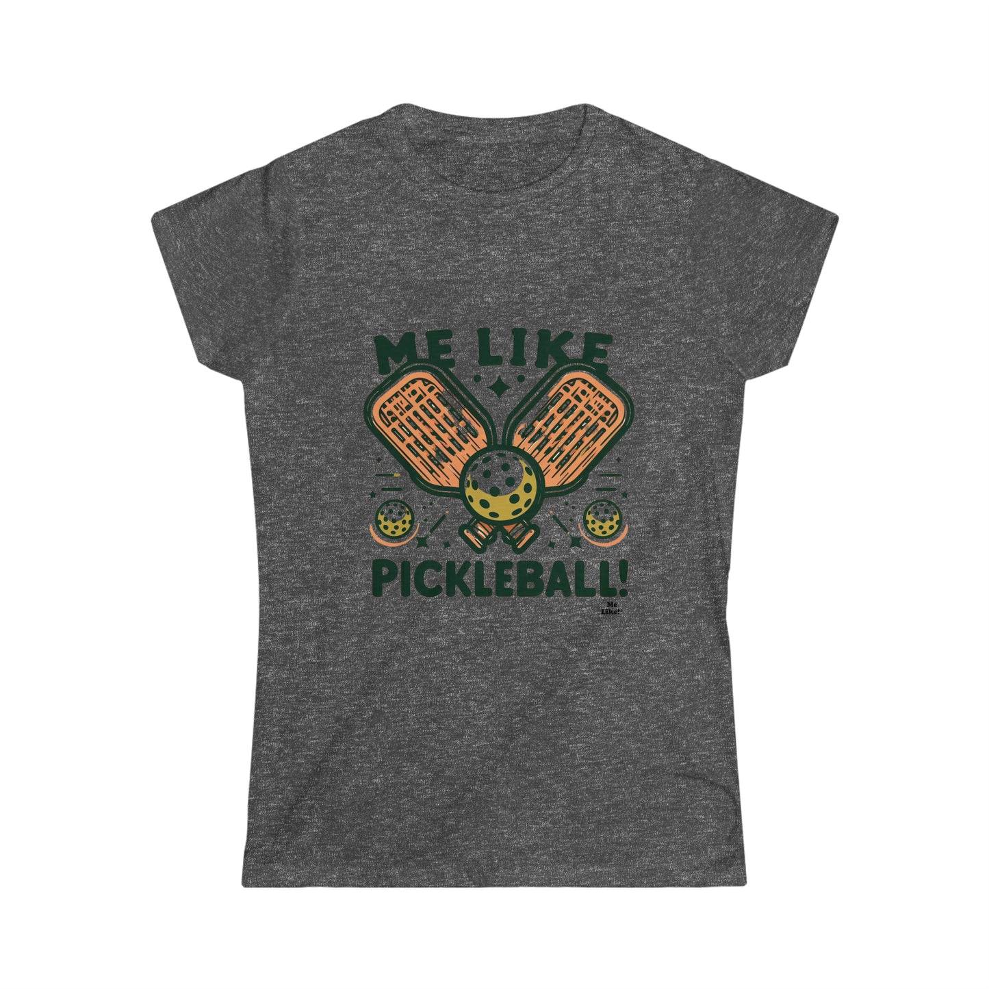 Me Like Pickleball! - Women's Softstyle Tee -  (Pickleball #1)