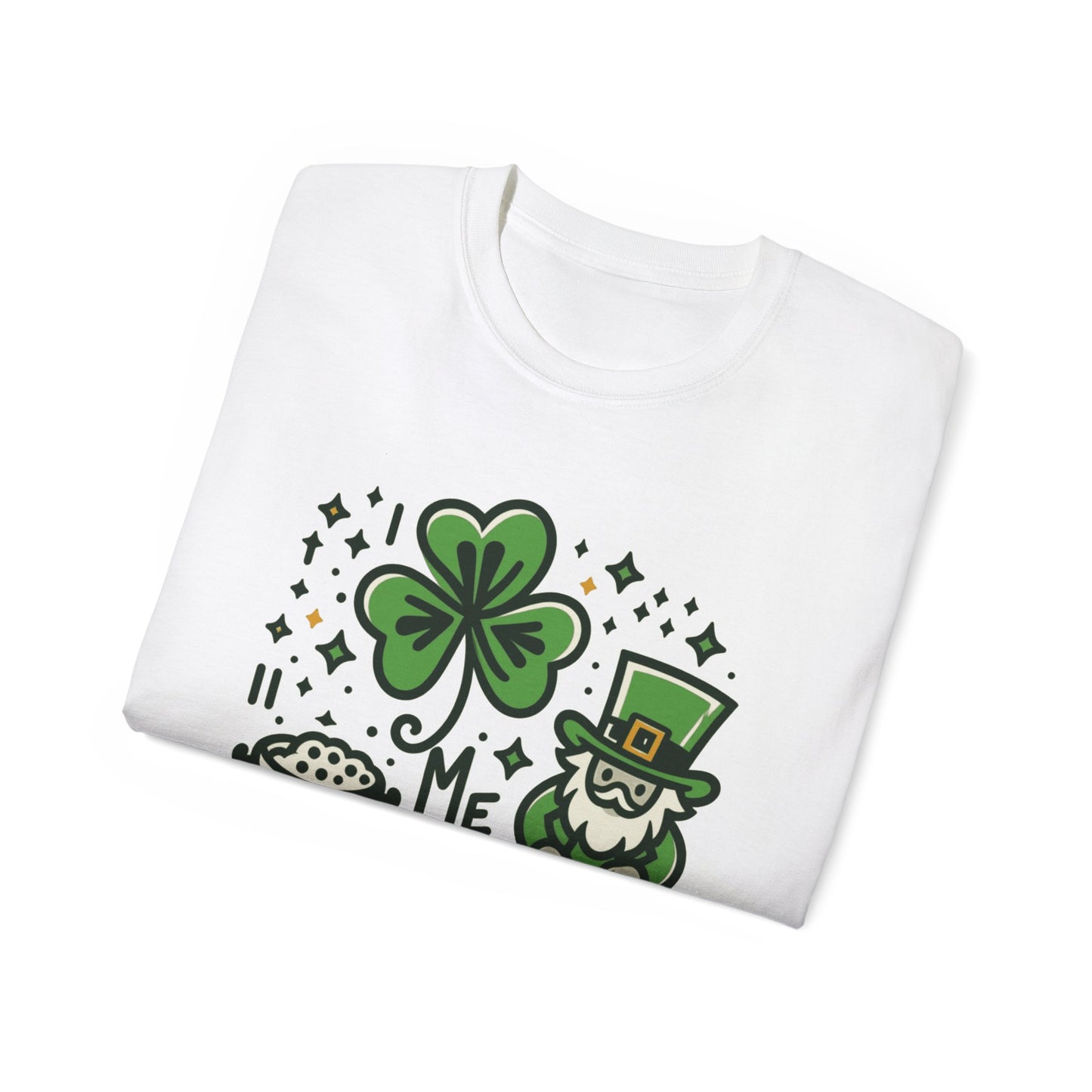 Me Like Luck! - Unisex Ultra Cotton Tee - (St. Patrick's Day #4)