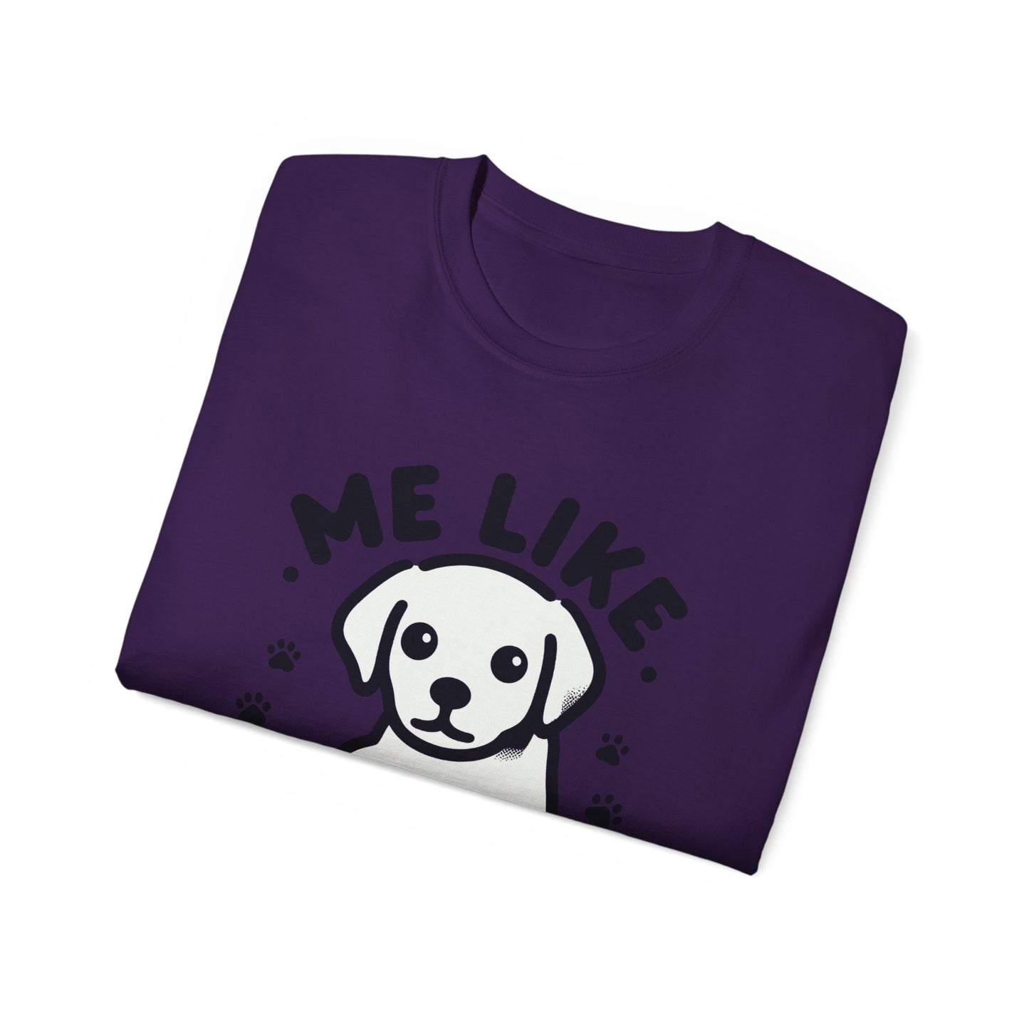 Me Like Puppies! - Unisex Ultra Cotton Tee - (#3)