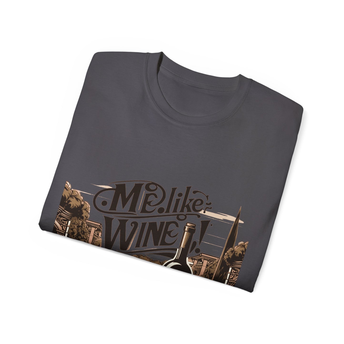 Unisex Ultra Cotton Tee - Me Like Wine! (#4)