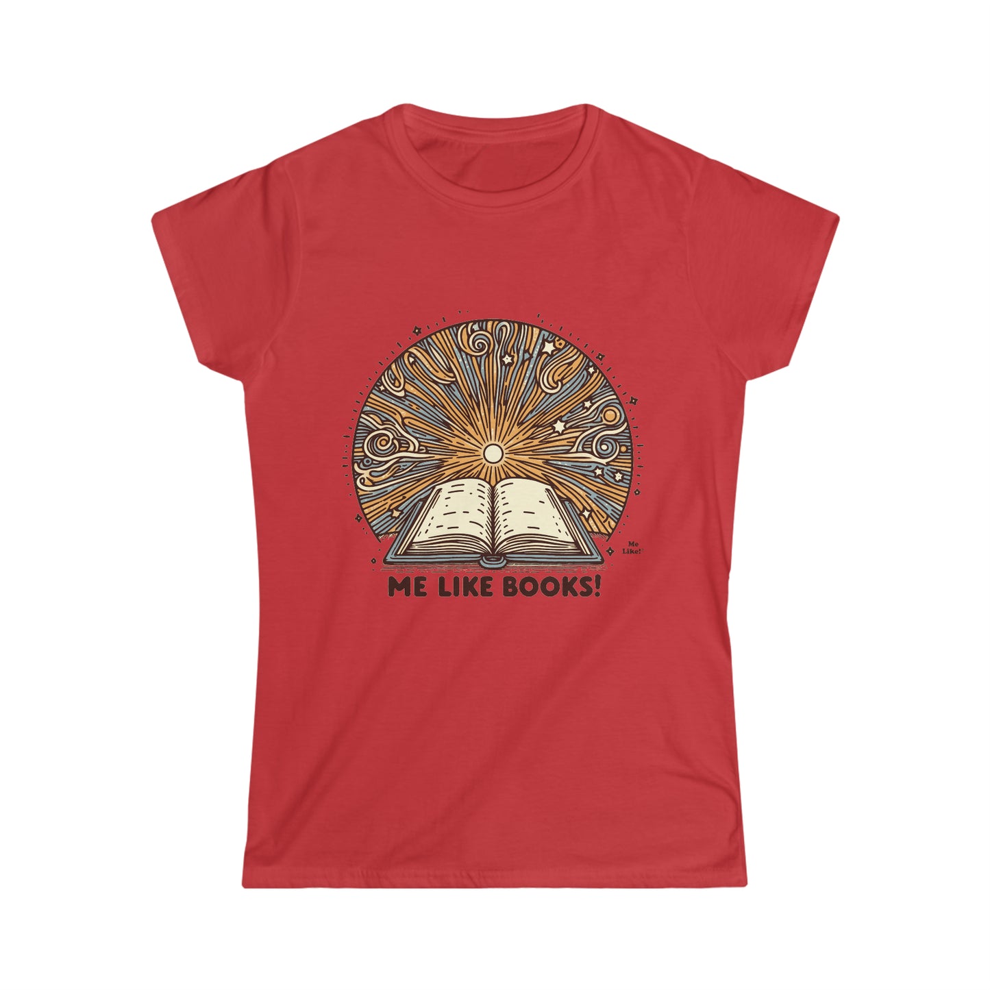 Me Like Books! - Women's Softstyle Tee -  (Books #2)