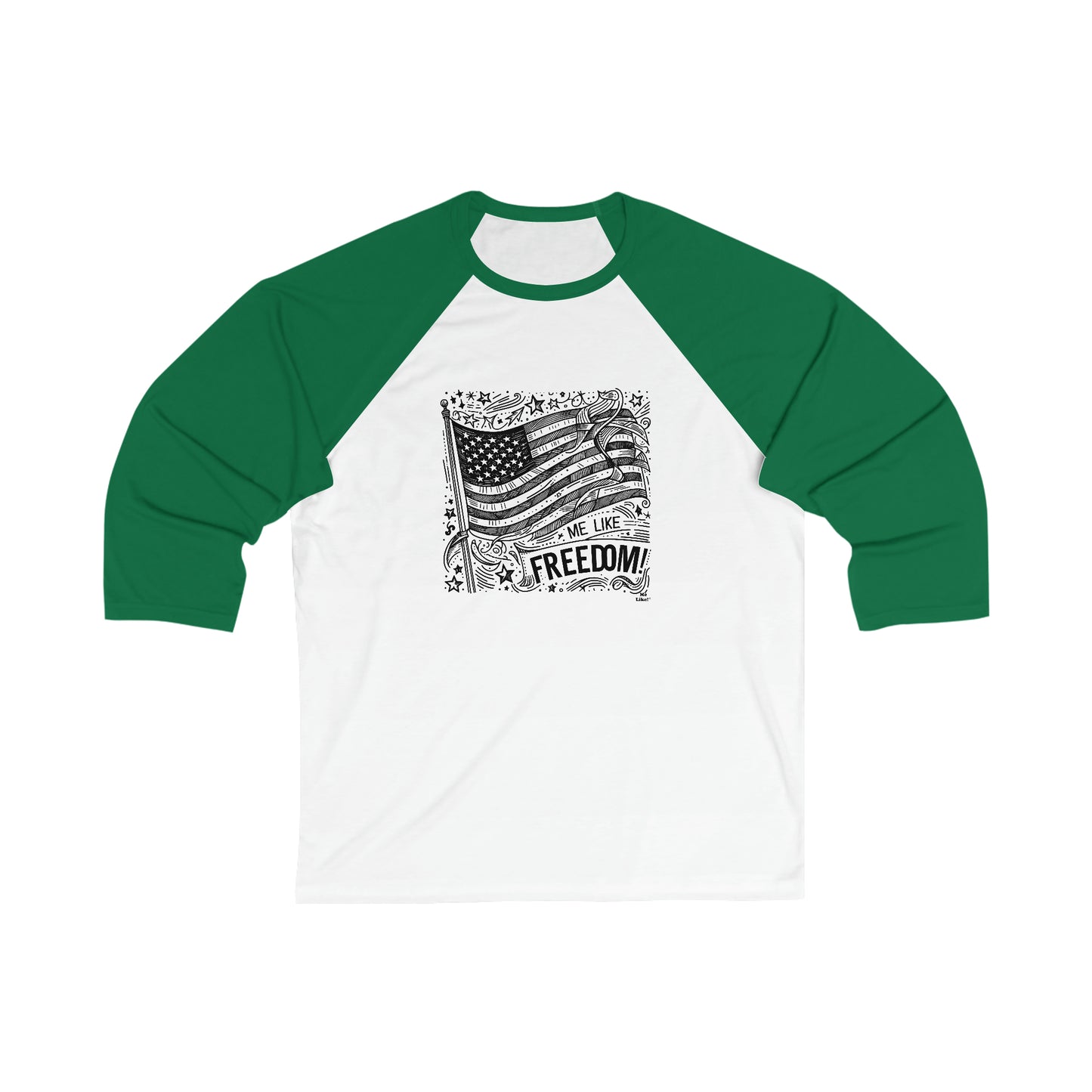 Me Like Freedom! - Unisex 3\4 Sleeve Baseball Tee - (Freedom #1)