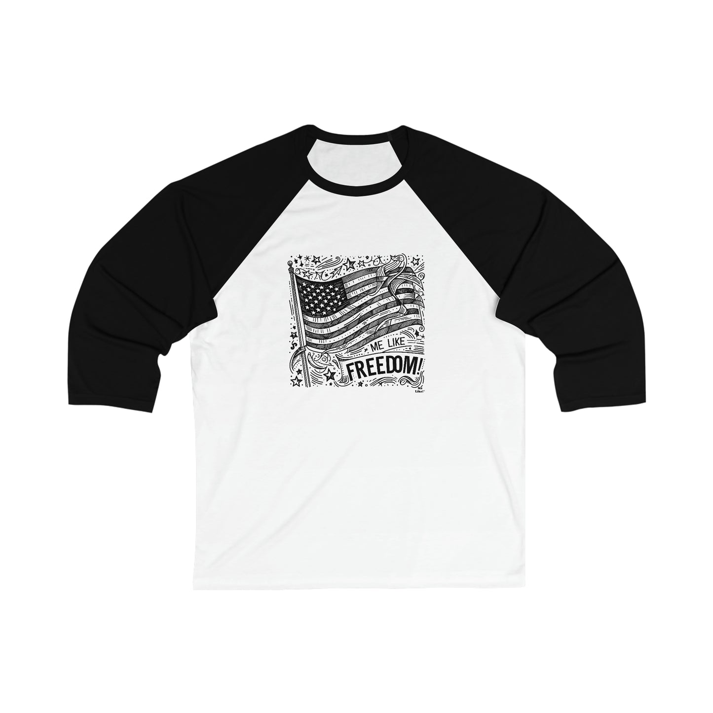 Me Like Freedom! - Unisex 3\4 Sleeve Baseball Tee - (Freedom #1)