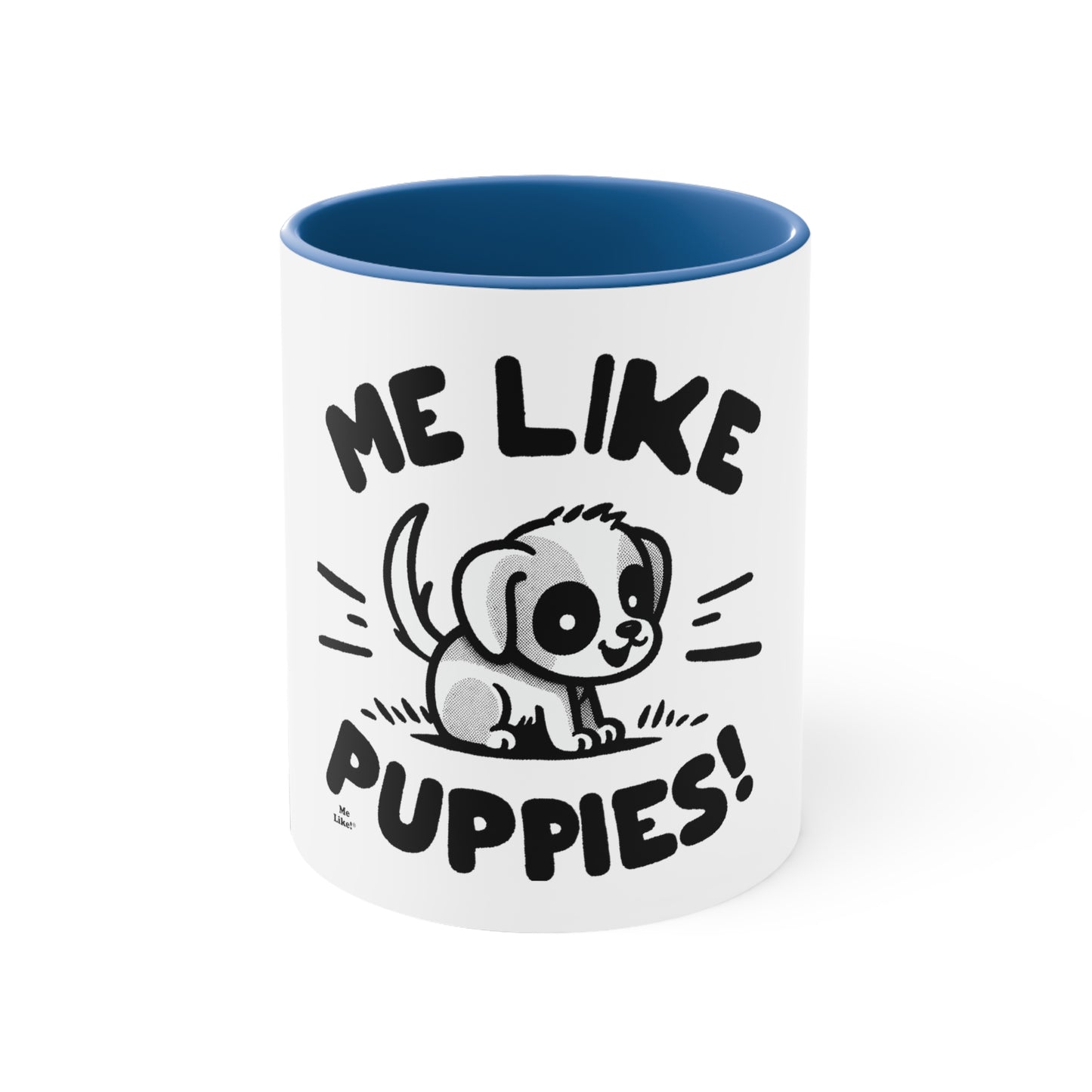 Me Like Puppies! - Accent Coffee Mug, 11oz -  (#2)