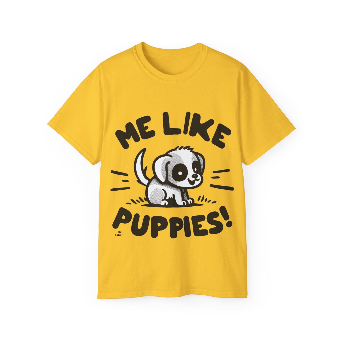 Me Like Puppies! - Unisex Ultra Cotton Tee - (#2)