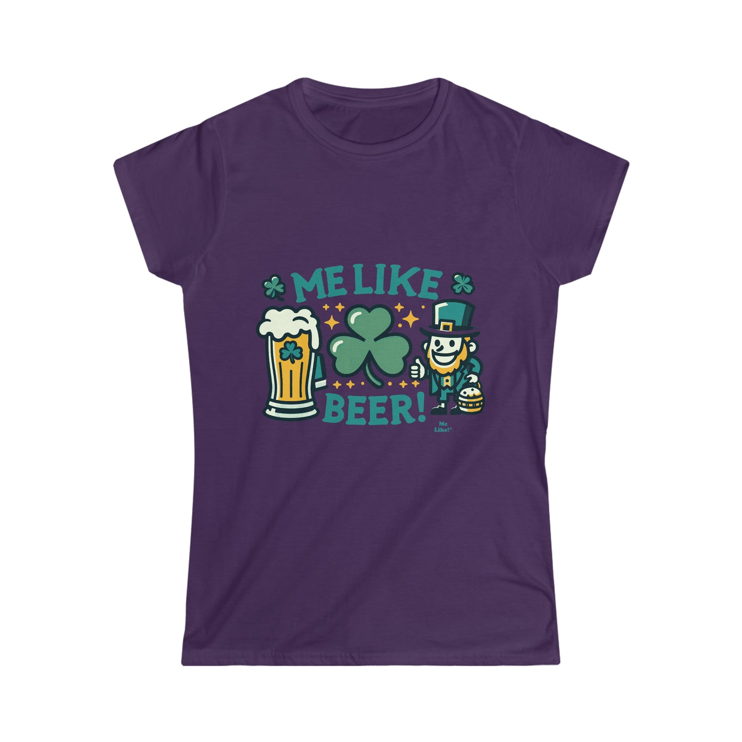 Me Like Beer! - Women's Softstyle Tee -  (St. Patrick's Day #1)