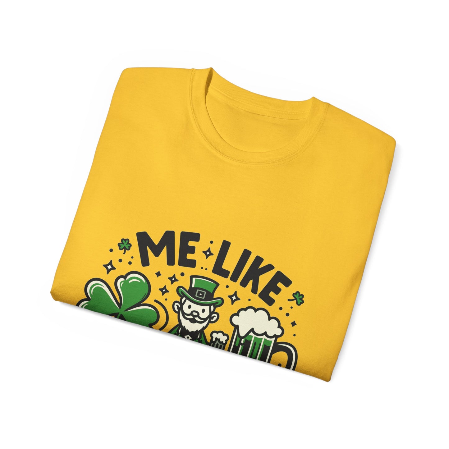 Me Like Beer! - Unisex Ultra Cotton Tee - (St. Patrick's Day #2)