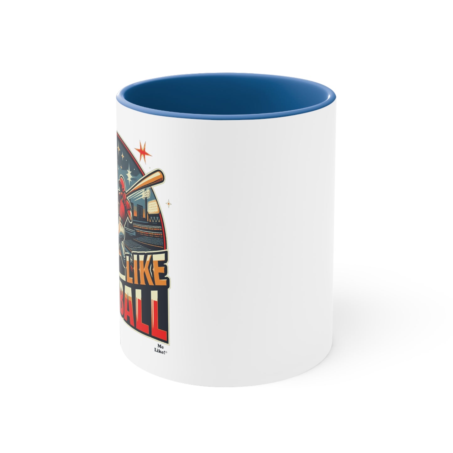 Me Like Baseball! - Accent Coffee Mug, 11oz - (Baseball #1)