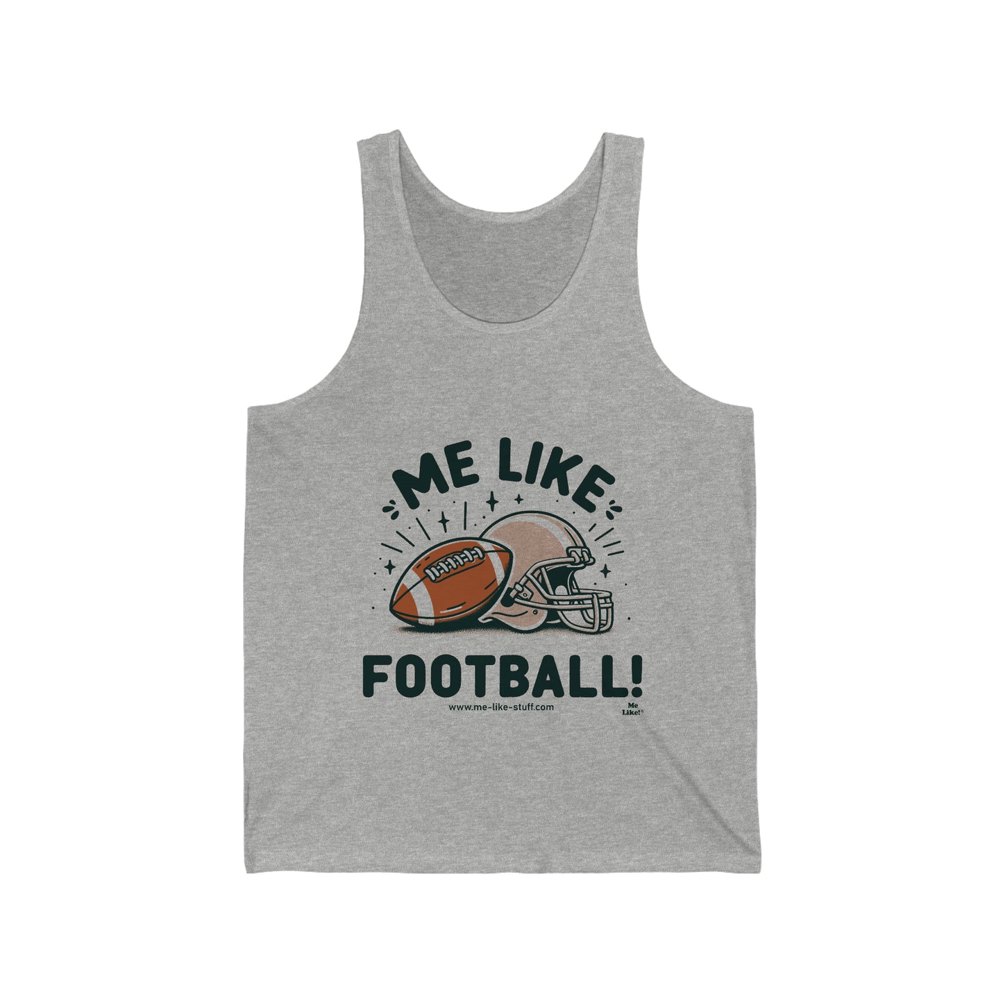 Me Like Football! - Unisex Jersey Tank - (Football #1)