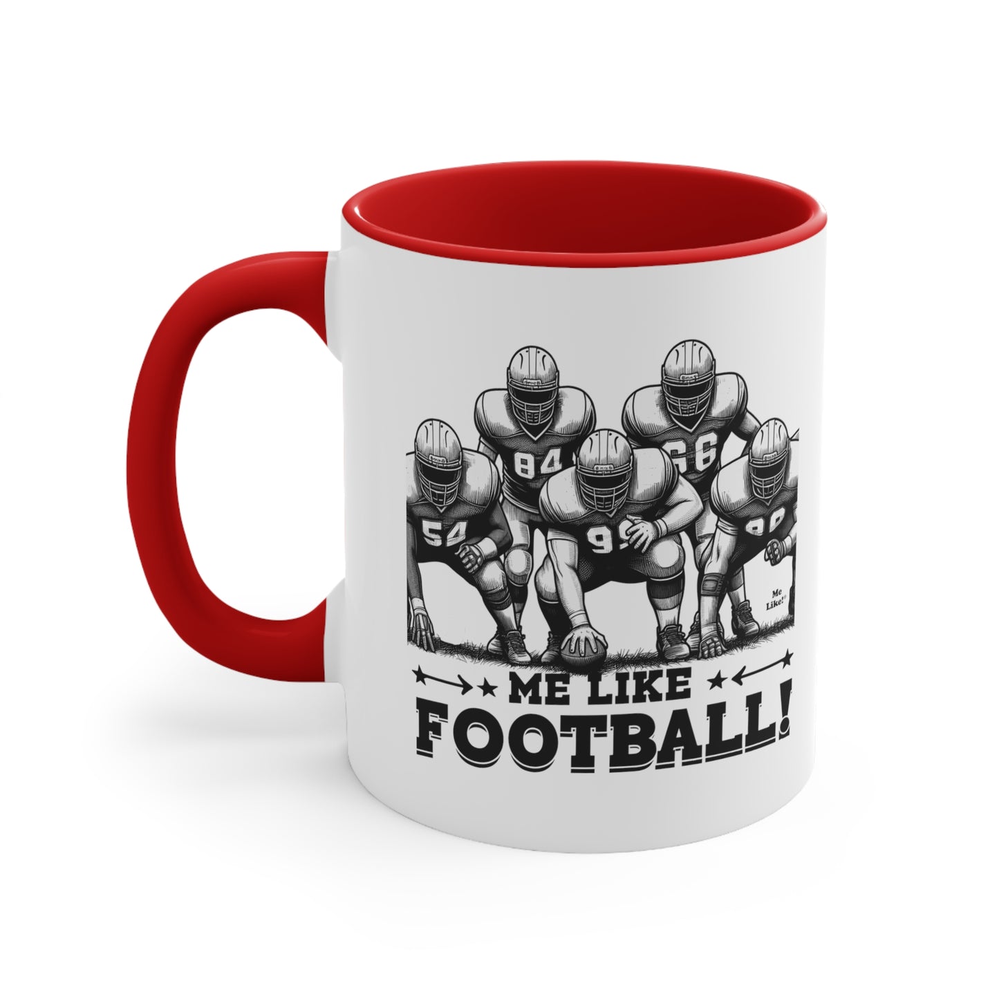 Me Like Football! - Accent Coffee Mug, 11oz - (Football #2)