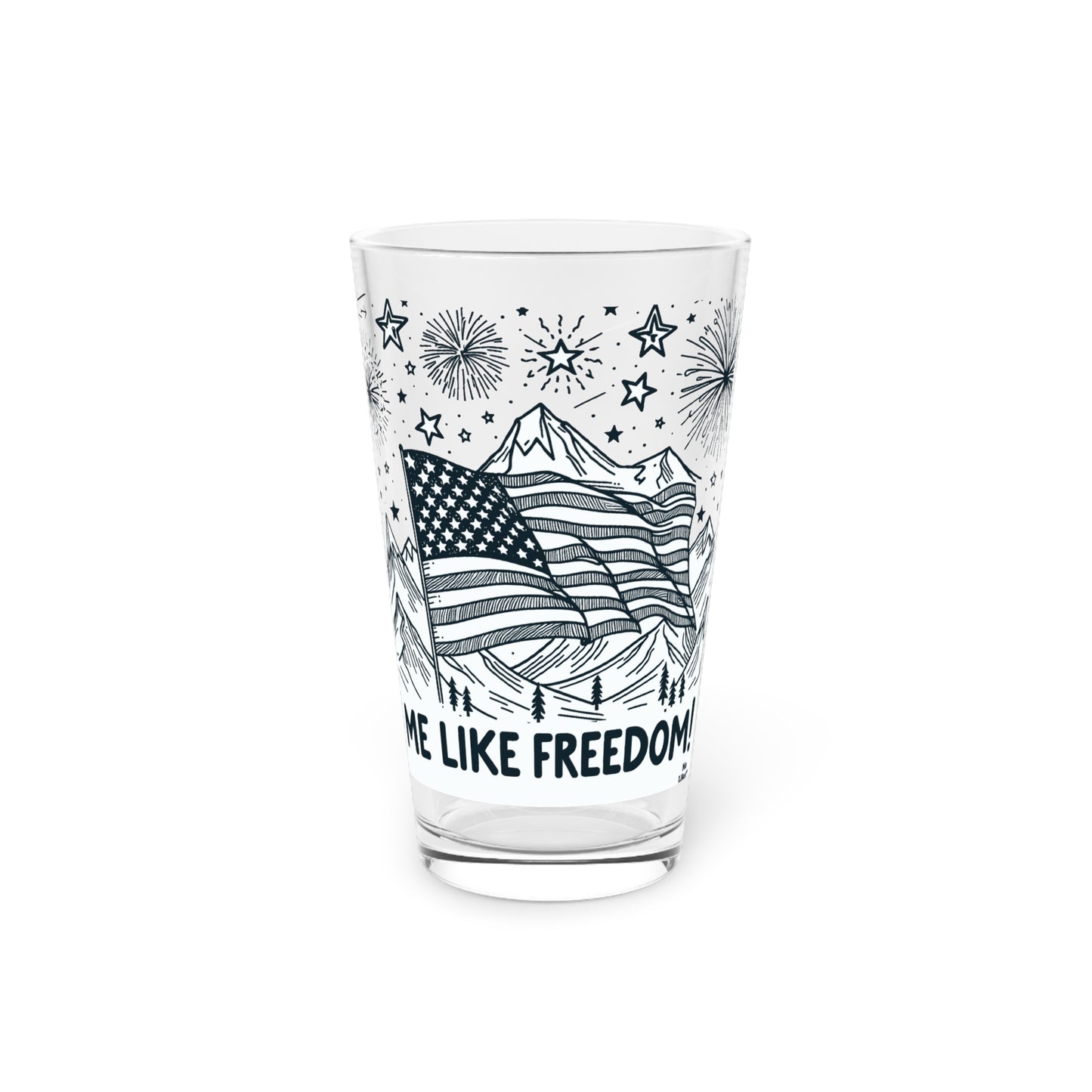 Me Like Freedom! - Pint Glass, 16oz - (Freedom #5)