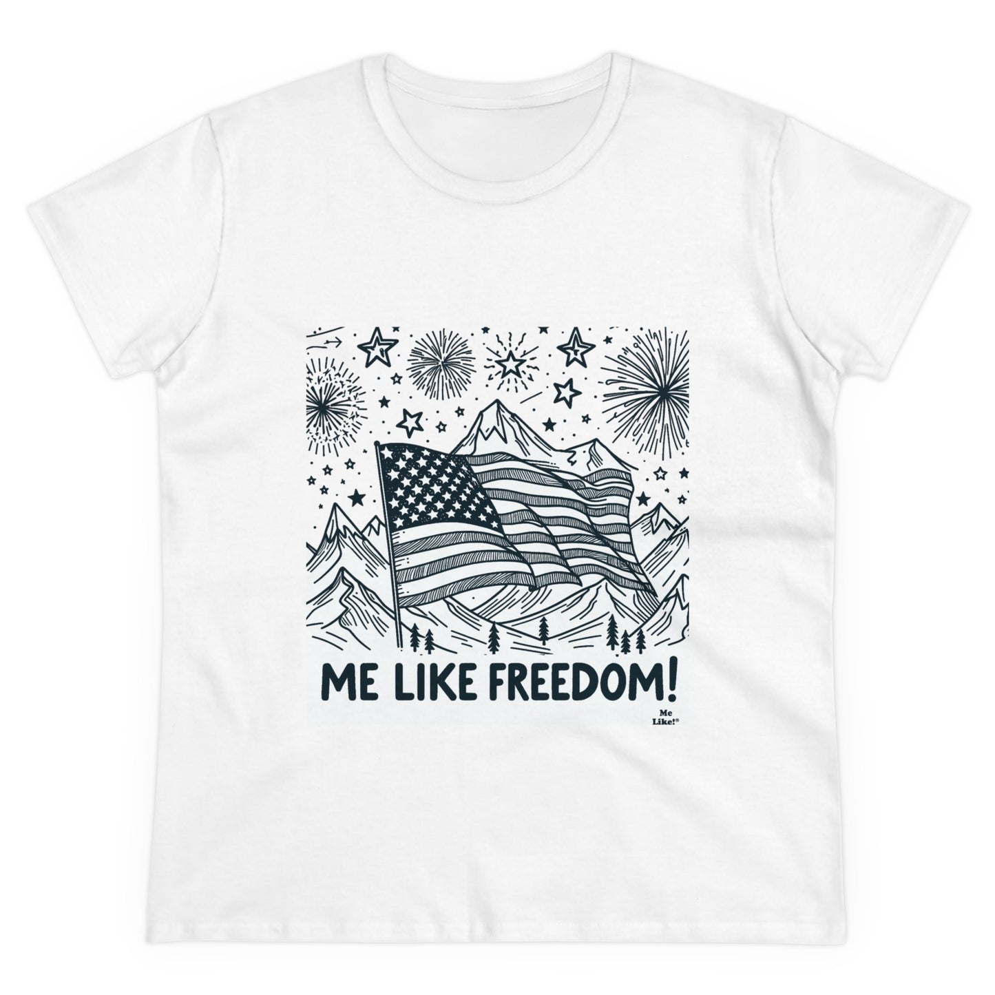 Me Like Freedom! - Women's Heavy Cotton Tee - (Freedom #5)