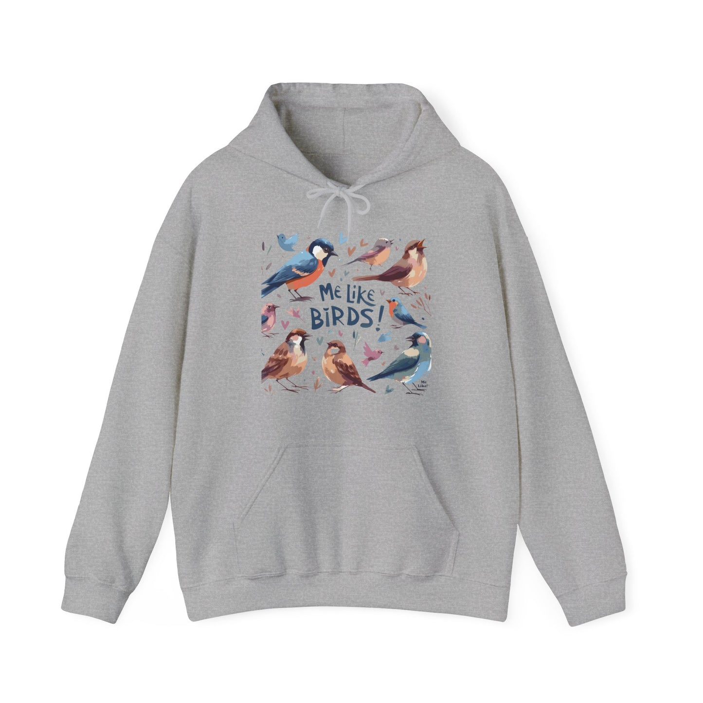 Me Like Birds! - Unisex Hooded Sweatshirt - (Birds #2)