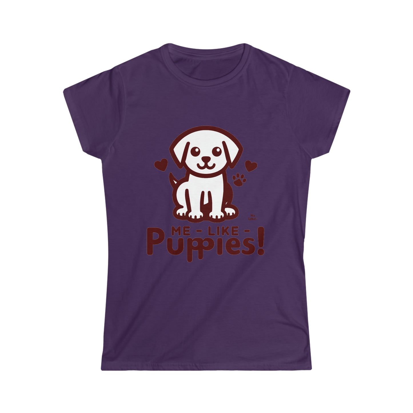 Me Like Puppies! - Women's Softstyle Tee -  (#1)