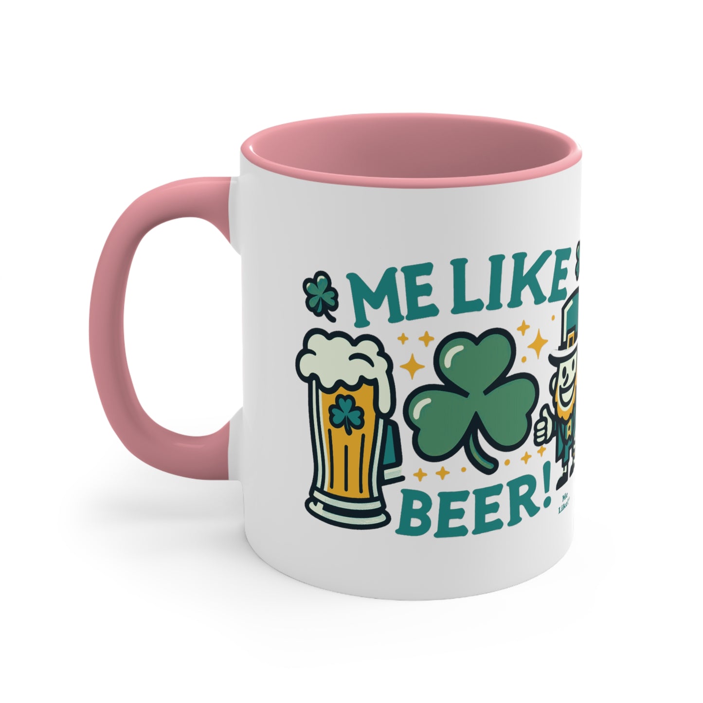 Me Like Beer! - Accent Coffee Mug, 11oz - (St. Patrick's Day #1)