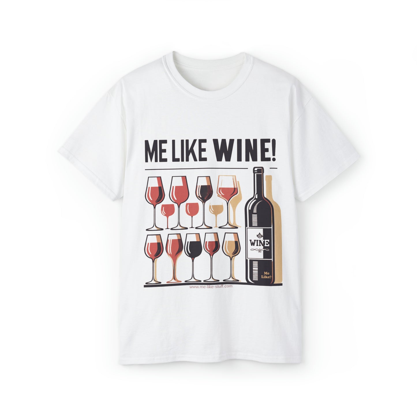 Unisex Ultra Cotton Tee - Me Like Wine! (#1)