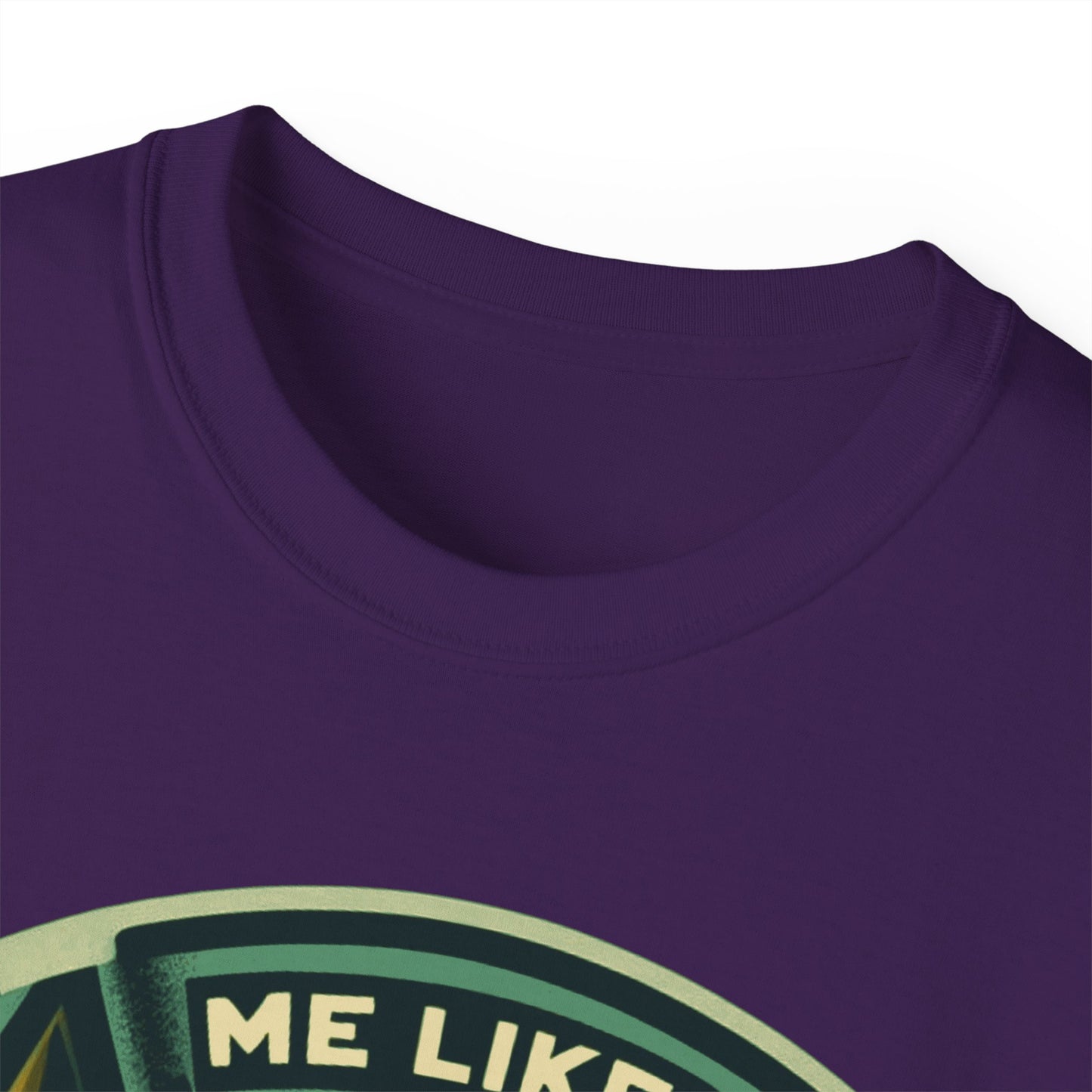Unisex Ultra Cotton Tee - Me Like Trees! (#4)