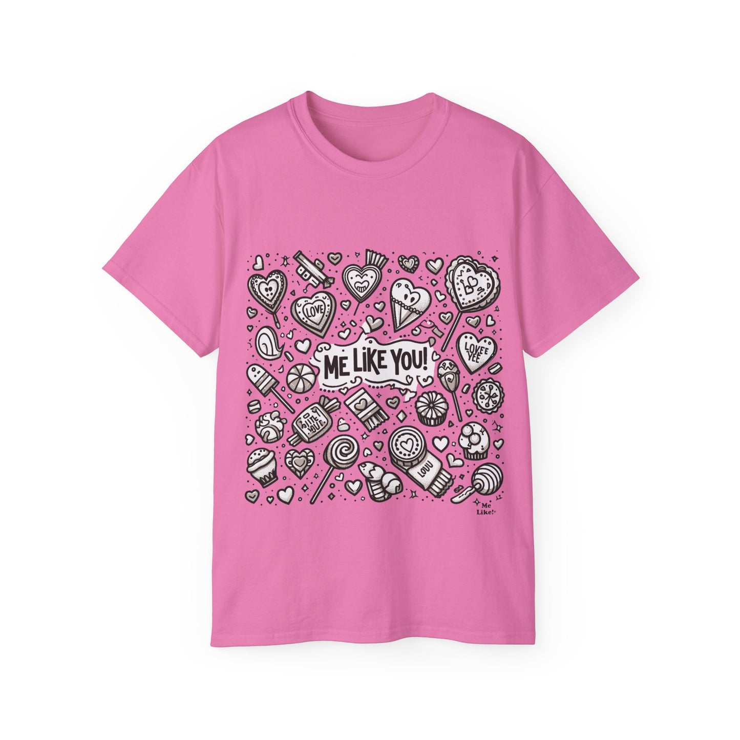 Me Like You! - Unisex Ultra Cotton Tee - (Like You #3)