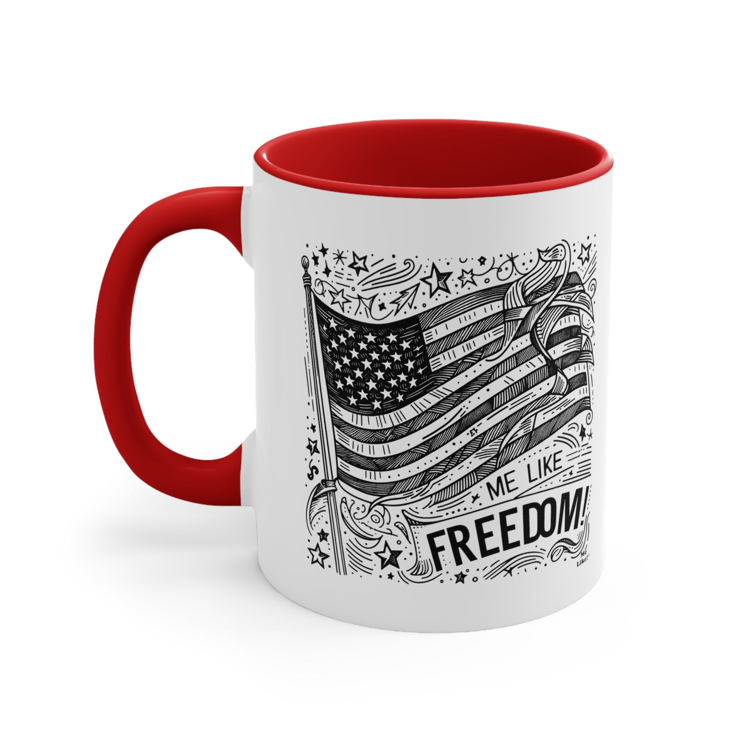 Me Like Freedom! - Accent Coffee Mug, 11oz - (Freedom #1)