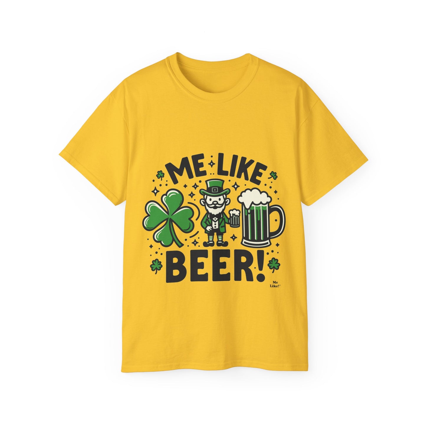 Me Like Beer! - Unisex Ultra Cotton Tee - (St. Patrick's Day #2)