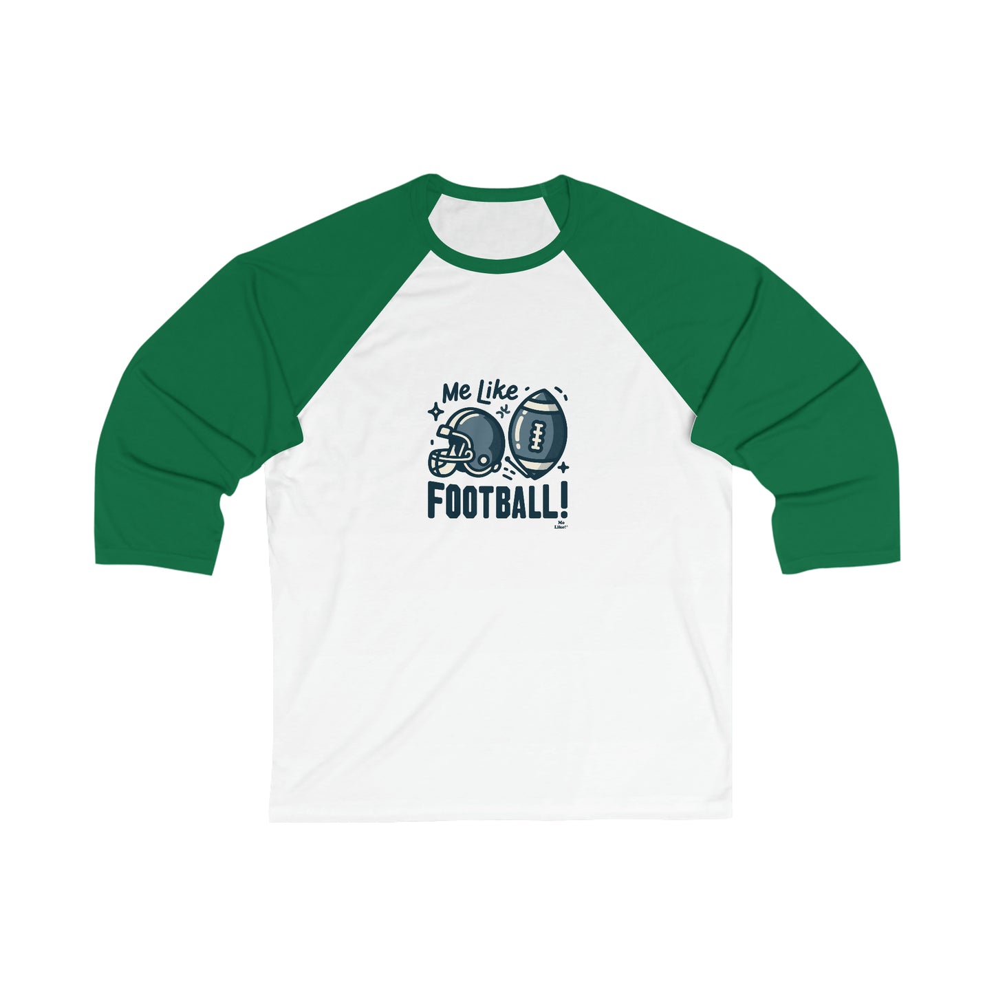 Me Like Football! - Unisex 3\4 Sleeve Baseball Tee - (Football #3)