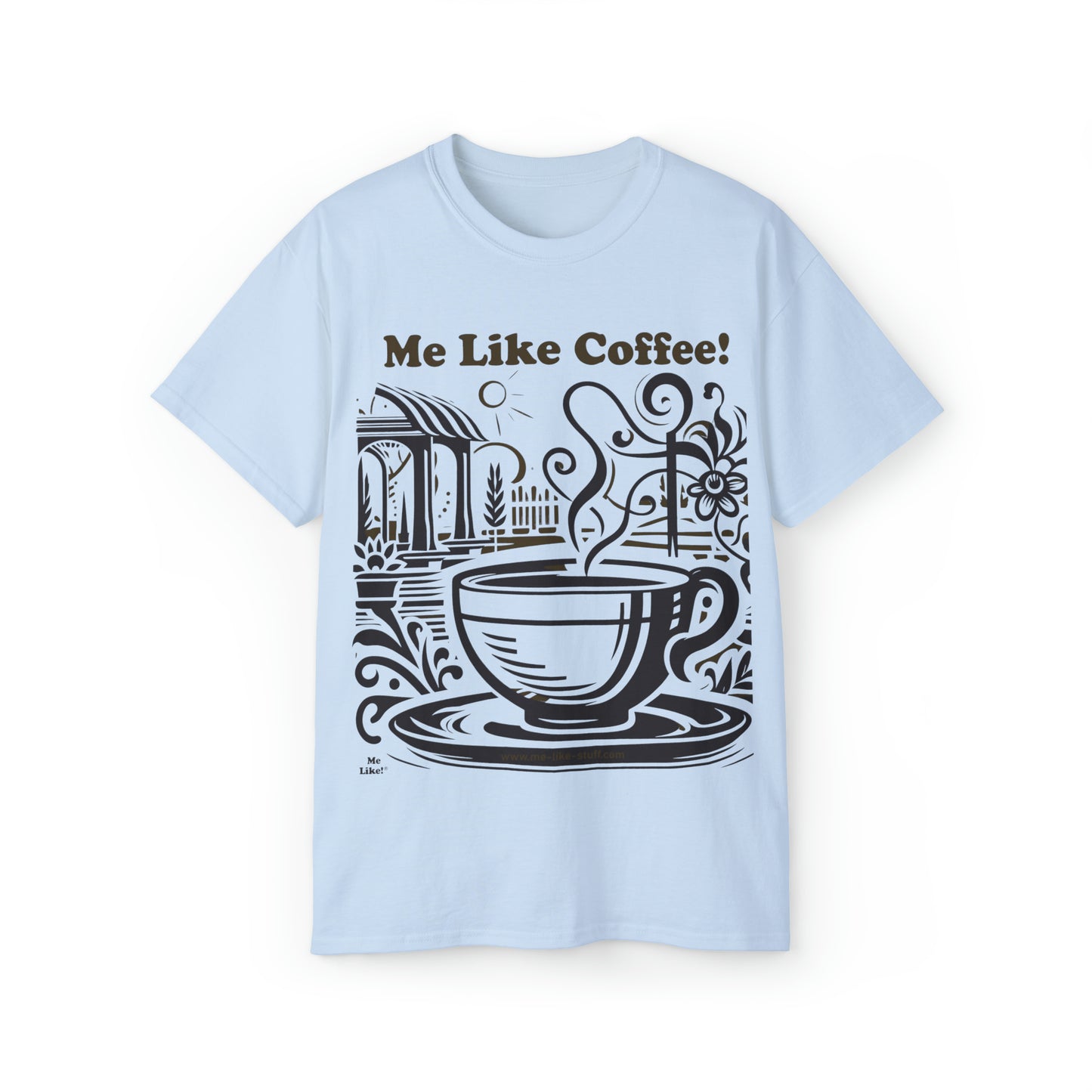 Unisex Ultra Cotton Tee - Me Like Coffee! (#3)