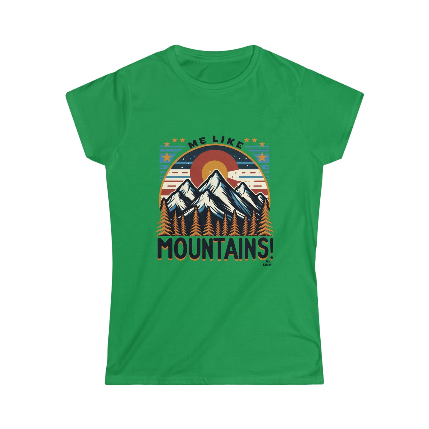 Me Like Mountains! - Women's Softstyle Tee -  (Mountains #5)