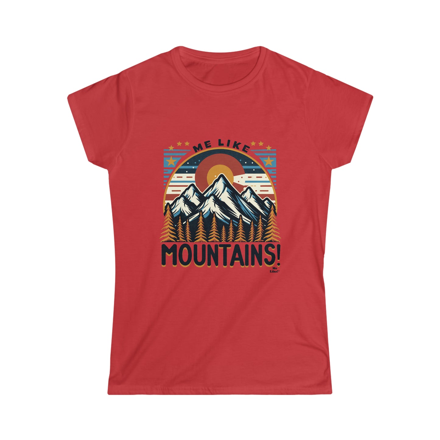 Me Like Mountains! - Women's Softstyle Tee -  (Mountains #5)