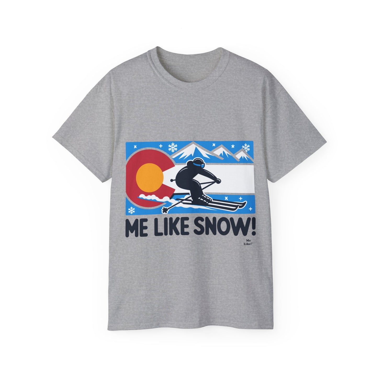 Me Like Snow! - Unisex Ultra Cotton Tee - (Ski Colorado #1)