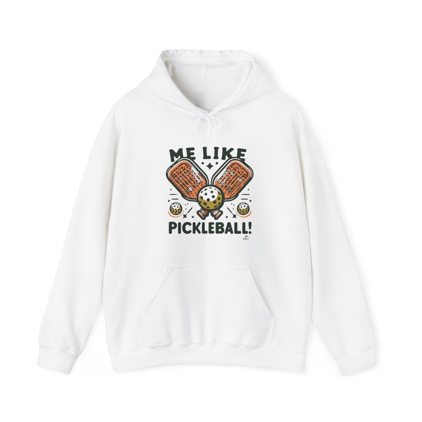 Me Like Pickleball! - Unisex Hooded Sweatshirt - (Pickleball #1)