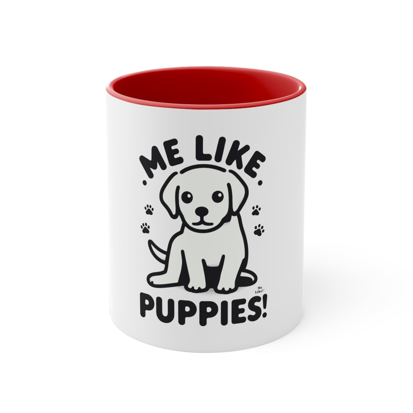 Me Like Puppies! - Accent Coffee Mug, 11oz -  (#3)