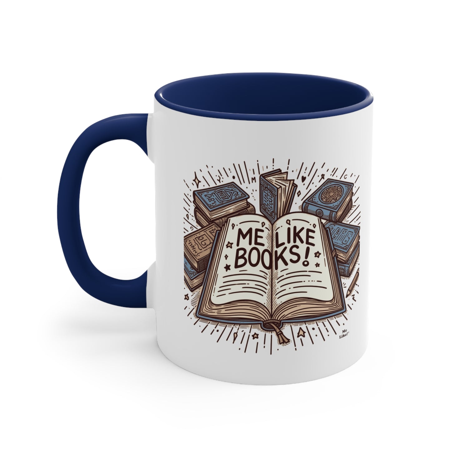 Me Like Books! - Accent Coffee Mug, 11oz - (Books #1)