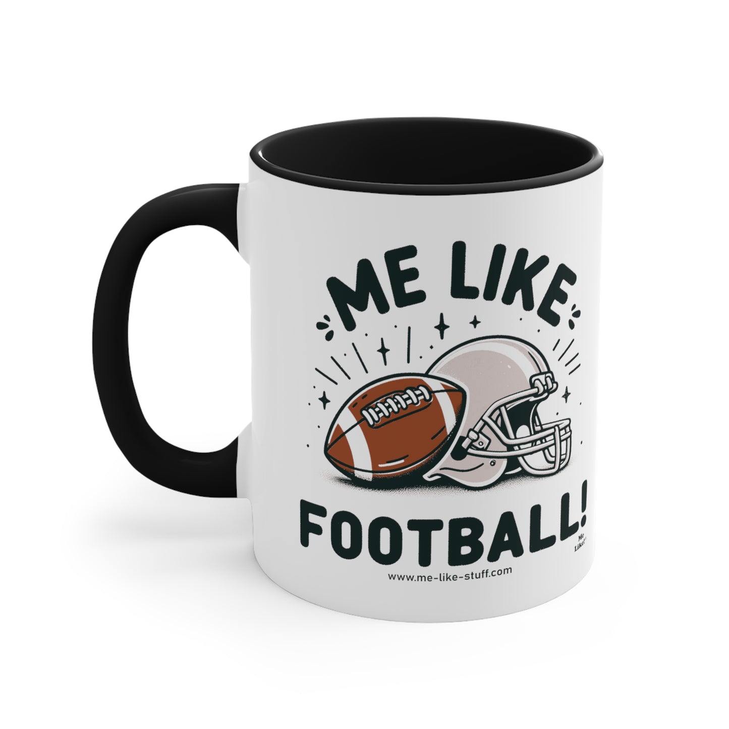 Me Like Football! - Accent Coffee Mug, 11oz - (Football #1)