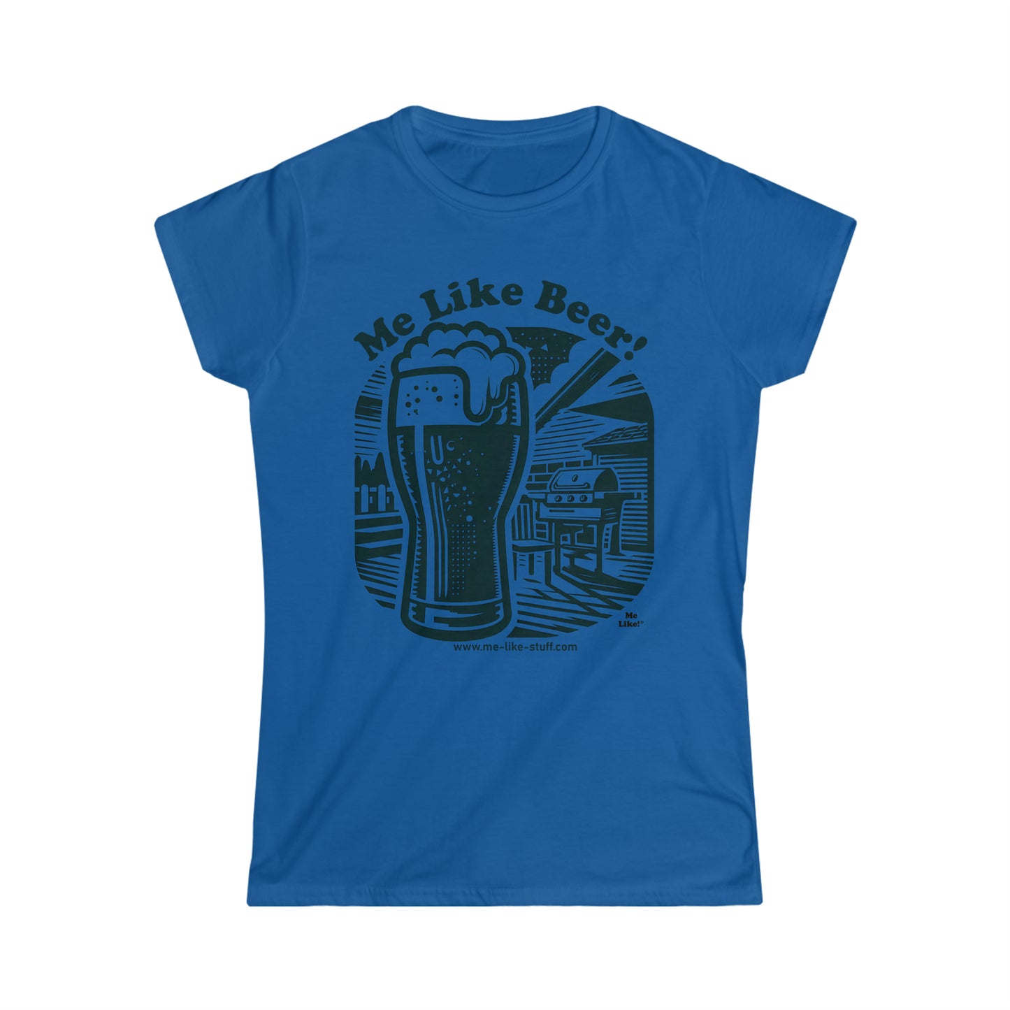 Women's Softstyle Tee - Me Like Beer! (#1)