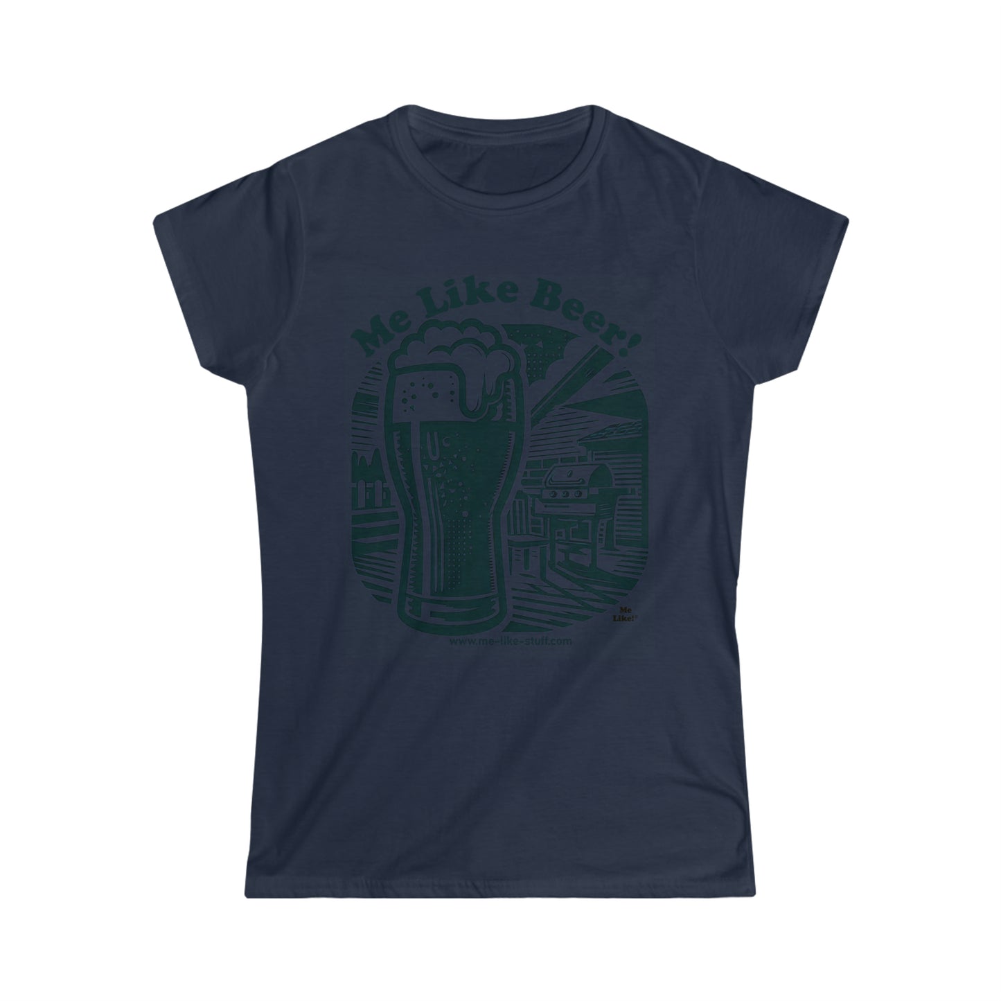 Women's Softstyle Tee - Me Like Beer! (#1)