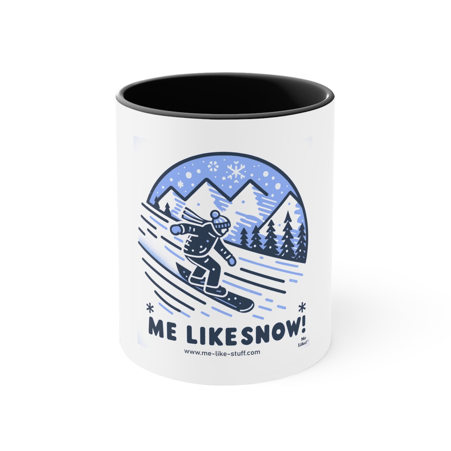 Accent Coffee Mug, 11oz - Me Like Snow! (Snowboard #2)