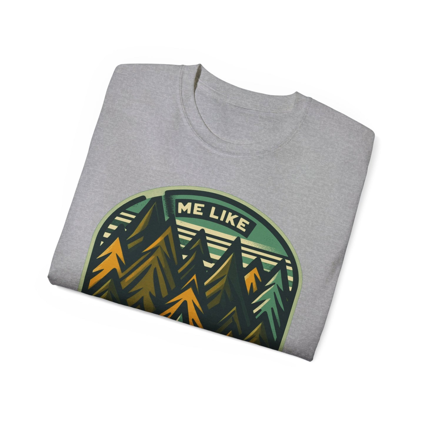 Unisex Ultra Cotton Tee - Me Like Trees! (#4)